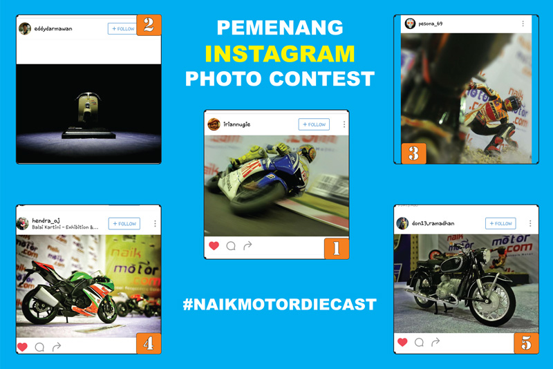 Pemenang Instagram Photo Contest #naikmotordiecast