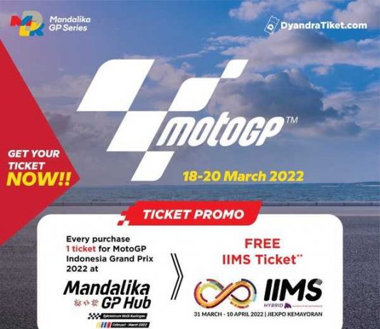 Beli Tiket MotoGP Mandalika di GP Hub Dyandra, Gratis 2 Tiket IIMS Tiket MotoGP Mandalika Hub