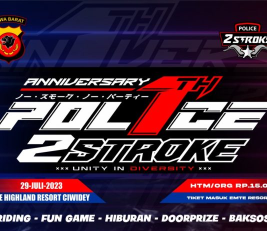 1th Anniversary Police 2Stroke Indonesia Usung Tema “Unity In Diversity” 1th Anniversary Police 2Stroke Indonesia"Unity In Diversity"