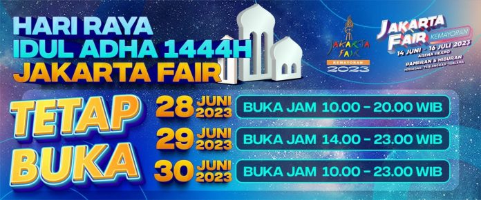 Ini Dia Jadwal Jakarta Fair 2023 Saat Hari Raya Idul Adha