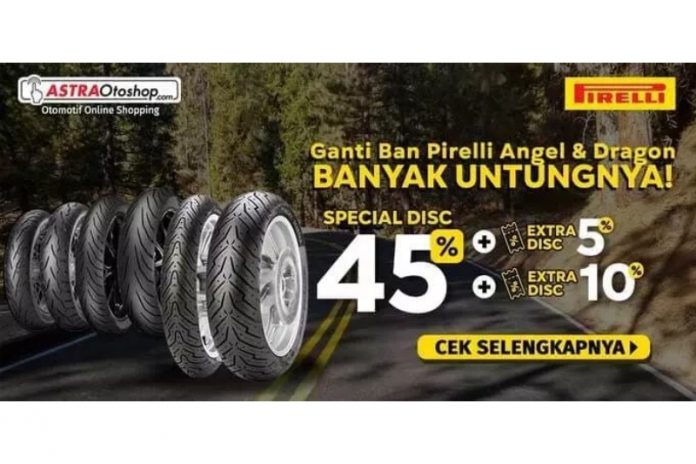 Promo Ganti Ban Pirelli Angel dan Dragon di Astraotoshop