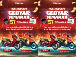 Gebyar Semarak GS Astra 51 Tahun: Beli Aki Berhadiah Motor Honda PCX 160 RoadSync dan BeAT! Gebyar Semarak GS Astra Motor Honda